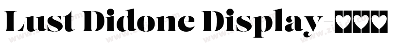 Lust Didone Display字体转换